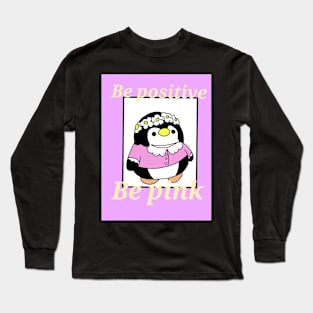 Be Pink Long Sleeve T-Shirt